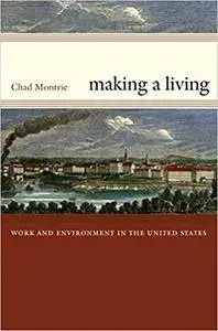 Making a Living: Work and Environment in the United States