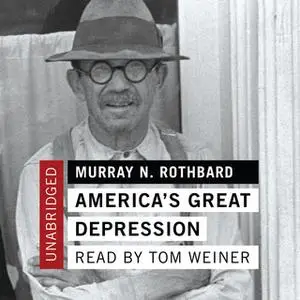 «America's Great Depression» by Murray N. Rothbard