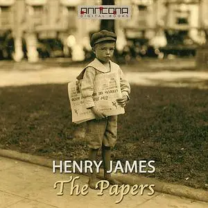«The Papers » by Henry James