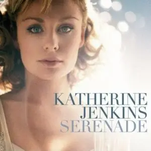 Katherine Jenkins - Serenade - 2006 - Lossless