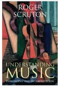Understanding Music: Philosophy and Interpretation