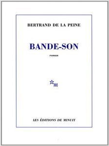 Bertrand de La Peine - Bande-son