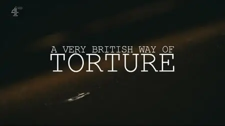 CH4 - A Very British Way of Torture (2022)