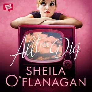 «Allt för dig» by Sheila O’Flanagan