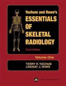 Essentials of Skeletal Radiology  2 Vol. Set (Repost)