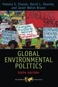 Global Environmental Politics, 6th Edition