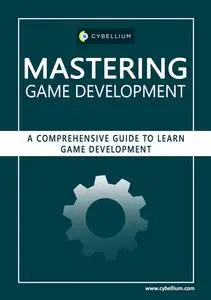 Mastering Game Development: A Comprehensive Guide to Learn Game Development