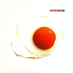 When - Whenever (2004)