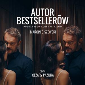 «Autor bestsellerów - S1E1» by Marcin Ciszewski