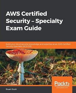 AWS Certified Security - Specialty Exam Guide (Repost)