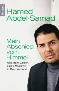 Mein Abschied vom Himmel: Aus dem Leben eines Muslims in Deutschland (Repost)