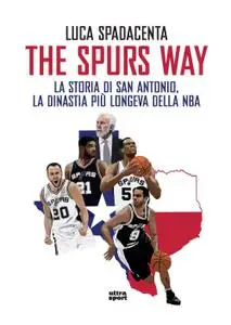 Luca Spadacenta - The Spurs Way