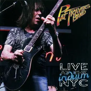 Pat Travers Band - Live At The Iridium NYC (2015)