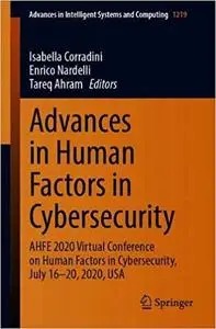 Advances in Human Factors in Cybersecurity: AHFE 2020 Virtual Conference on Human Factors in Cybersecurity