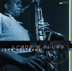 John Coltrane - Trane's Blues [Recorded 1956-1960] (1999)