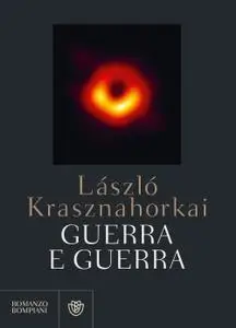 Laszlo Krasznahorkai - Guerra e guerra