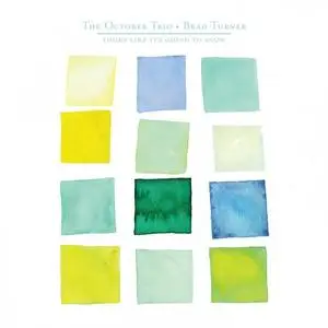 The October Trio - Looks Like It's Going To Snow (2009) [Official Digital Download 24/88]