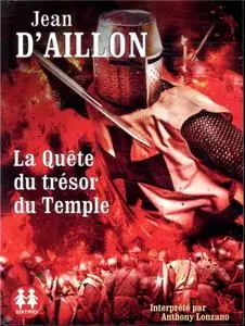 Jean D'Aillon, "La Quête du Trésor du Temple"