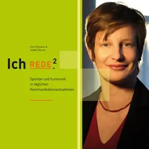 «Ich rede²: Spontan und humorvoll in täglichen Kommunikationssituationen» by Isabel García,Eva Ullmann