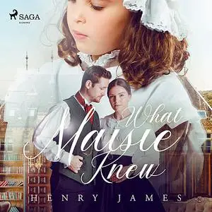 «What Maisie Knew» by Henry James