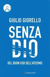 Giulio Giorello - Senza Dio