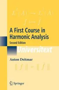 A First Course in Harmonic Analysis