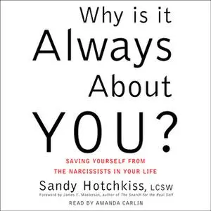 «Why Is It Always About You?» by Sandy Hotchkiss