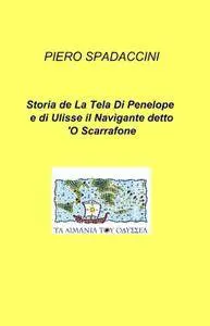 Storia de La Tela Di Penelope e di Ulisse il Navigante detto O’ Scarrafone