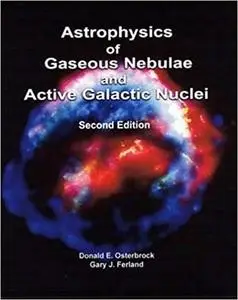Astrophysics Of Gaseous Nebulae And Active Galactic Nuclei (2nd Edition)
