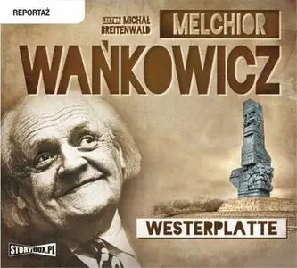 «Westerplatte» by Melchior Wańkowicz