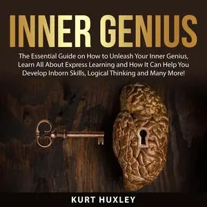 «Inner Genius» by Kurt Huxley