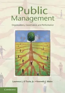 Public Management: Organizations, Governance, and Performance (repost)