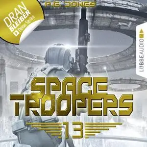 «Space Troopers - Folge 13: Sturmfront» by P.E. Jones