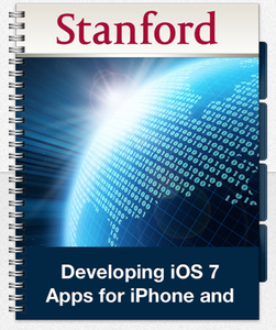 Stanford - Developing iOS 7 Apps for iPhone and iPad (+ PDF Ebooks) (2014)