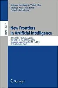 New Frontiers in Artificial Intelligence: JSAI-isAI 2016 Workshops