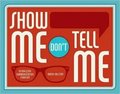 Show Me, Don't Tell Me: Visualizing Communication Strategy