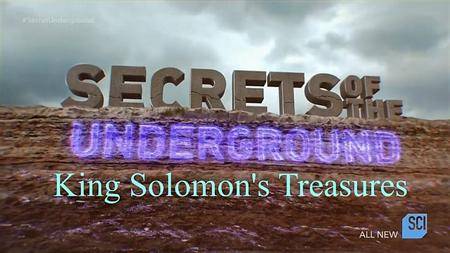 Sci Ch. - Secrets of the Underground Series 2: King Solomon's Treasures (2017)