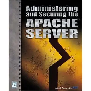 Ashok Appu, "Administering and Securing the Apache Server" (Repost) 