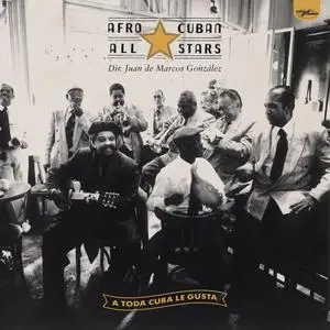 Afro Cuban All Stars - A Toda Cuba Le Gusta (Remastered) (1996/2018) [Official Digital Download 24/96]