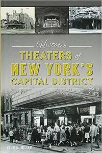 Historic Theaters of New York's Capital District