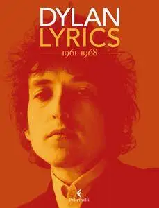Bob Dylan - Lyrics 1961-1968