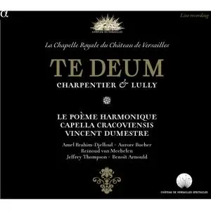 Le Poème Harmonique, Capella Cracoviensis & Vincent Dumestre - Charpentier & Lully: Te Deum (2014)  [24/88]