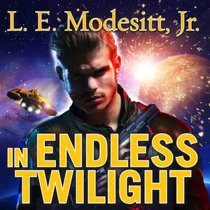 «In Endless Twilight» by L.E. Modesitt