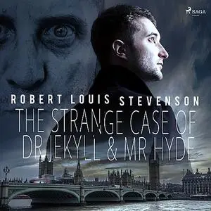 «The Strange Case of Dr Jekyll & Mr Hyde» by Robert Louis Stevenson