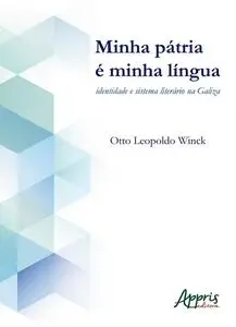 «Minha pátria é minha língua» by OTTO LEOPOLDO WINCK