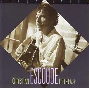 Christian Escoude Octet - Gipsy Waltz (1989) {EmArcy 838 772-2}