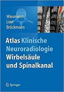 Atlas Klinische Neuroradiologie: Wirbelsäule und Spinalkanal (Repost)