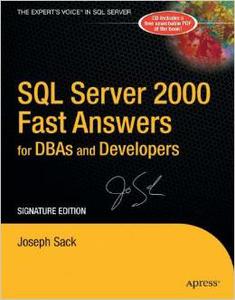 SQL Server 2000 Fast Answers for DBAs and Developers, Signature Edition by Joseph Sack (Repost)
