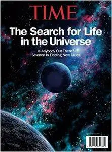 Ttime The Search for Life in the Universe: Is Anybody Out There? Science is Finding New Clues