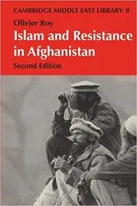 Islam and Resistance in Afghanistan (2nd Edition)
